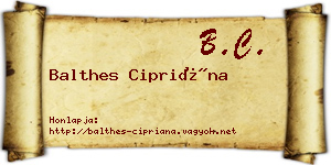 Balthes Cipriána névjegykártya
